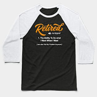 Retired Definition Funny Retirement Humor Retired Men Women Baseball T-Shirt